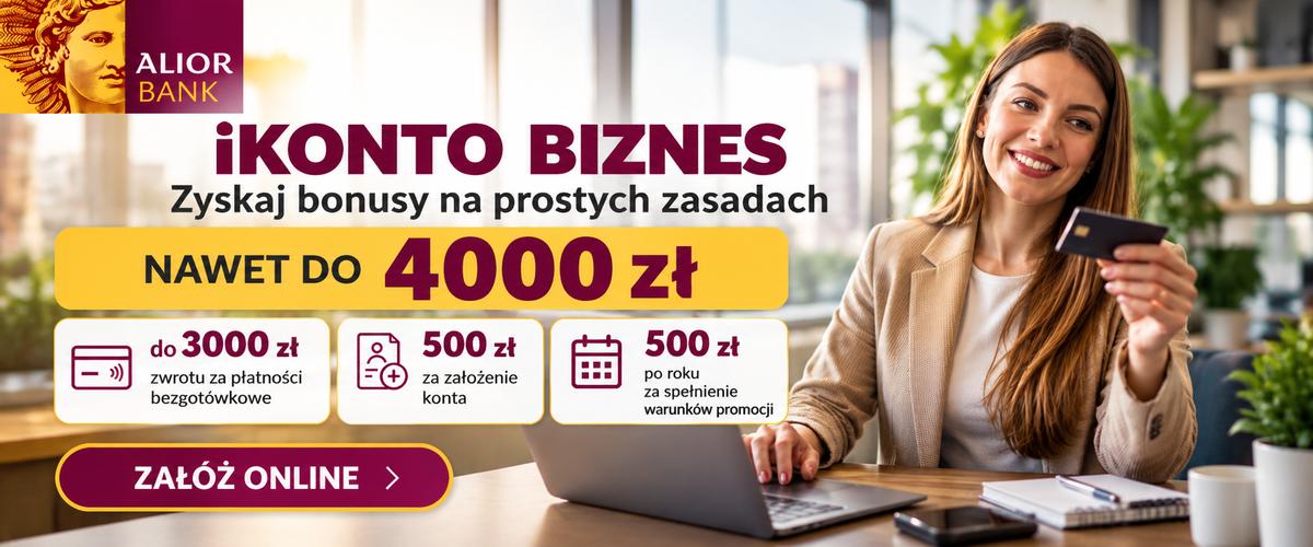 iKonto Biznes Alior Banku — do 4000 zł bonusów za założenie konta firmowego, płatności bezgotówkowe i spełnienie warunków promocji.