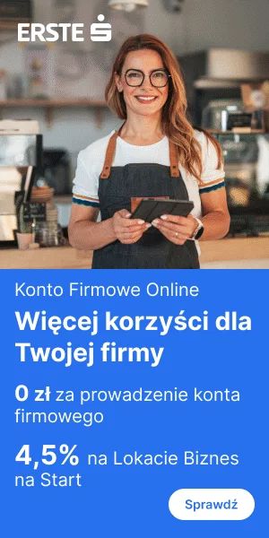 Konto Firmowe Online w Erste – 0 zł za prowadzenie i lokata 4,5%