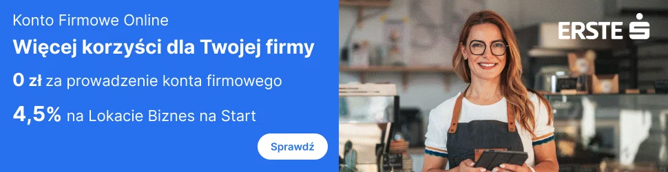 Konto Firmowe Online Erste – 0 zł i lokata 4,5%
